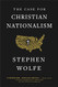 Case for Christian Nationalism