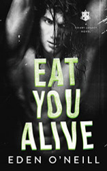 Eat You Alive (Court Legacy)