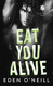 Eat You Alive (Court Legacy)