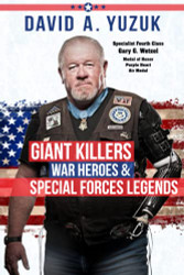 Giant Killers War Heroes and Special Forces Legends