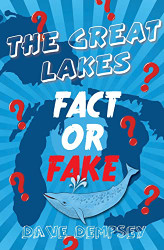 Great Lakes: Fact or Fake