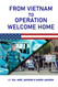FROM VIETNAM TO OPERATION WELCOME HOME
