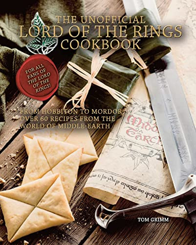 Unofficial Lord of the Rings Cookbook