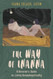 Way of Inanna: A Heroine's Guide to Living Unapologetically
