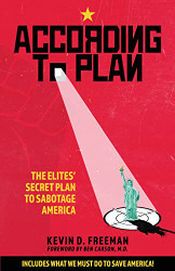 According to Plan: The Elites' Secret Plan to Sabotage America