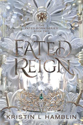Fated Reign (Fated Born)
