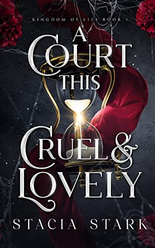 Court This Cruel and Lovely (Kingdom of Lies)