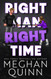 Right Man Right Time (Vancouver Agitators)