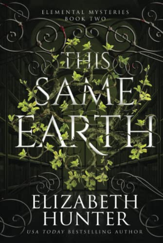 This Same Earth: Elemental Mysteries Book Two