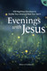 Evenings with Jesus: A Prayer Book of 100 Devotions for a Restful