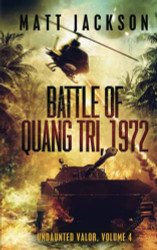 Battle of Quang Tri 1972 (Undaunted Valor)