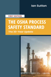 OSHA Process Safety Standard: The 30-Year Update