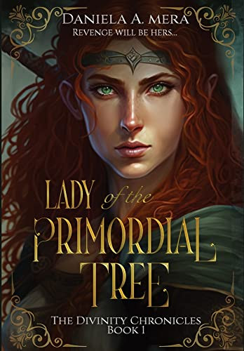 Lady of the Primordial Tree (The Divinity Chronicles)
