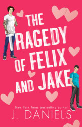 Tragedy of Felix and Jake: Special Edition