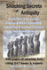 Shocking Secrets of Antiquity