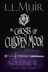 Ghosts of Culloden Moor Volume 2