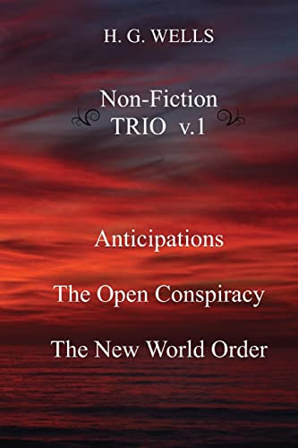 H. G. Wells Non-Fiction TRIO volume 1
