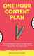 One Hour Content Plan One Hour Content Plan