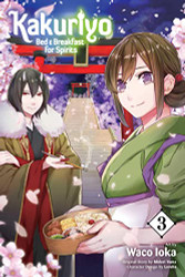 Kakuriyo: Bed & Breakfast for Spirits Volume 3