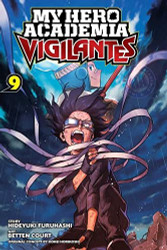 My Hero Academia: Vigilantes Volume 9