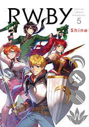 RWBY: Official Manga Anthology volume 5: Shine (5)