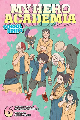 My Hero Academia: School Briefs Volume 6