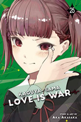Kaguya-sama: Love Is War volume 25
