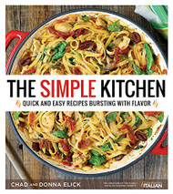 Simple Kitchen: Quick and Easy Recipes Bursting With Flavor