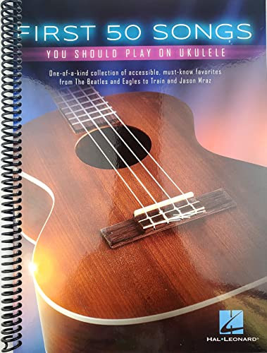 First 50 Songs You Should Play on Ukulele