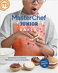 MasterChef Junior Bakes! Bold Recipes and Essential Techniques