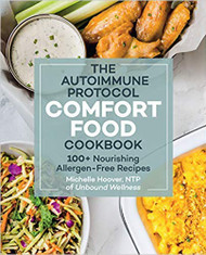 Autoimmune Protocol Comfort Food Cookbook