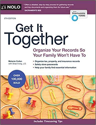 Get It Together: Organize Your Records So Your Family Won't Have