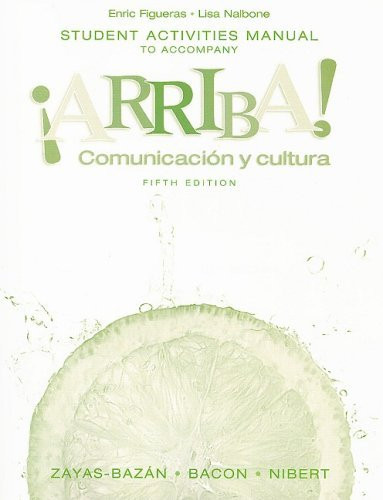 Student Activities Manual For Arriba!