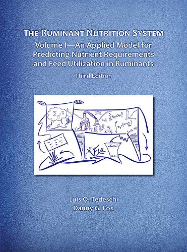 Ruminant Nutrition System volume 1 - An Applied Model for Predicting