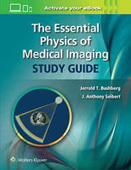 Essential Physics of Medical Imaging Study Guide