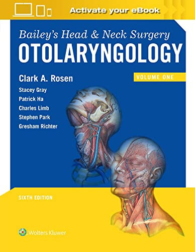 Bailey's Head and Neck Surgery: Otolaryngology - Head & Neck Surgery