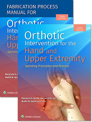 Orthotic Intervention for the Hand and Upper Extremity Textbook