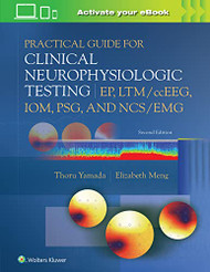 Practical Guide for Clinical Neurophysiologic Testing