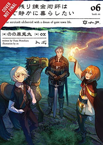 Alchemist Who Survived Now Dreams of a Quiet City Life volume 6
