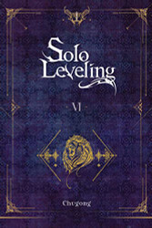 Solo Leveling volume 6 (novel) (Solo Leveling (novel) 6)