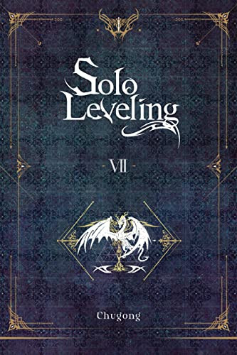 Solo Leveling volume 7 (novel) (Solo Leveling (novel) 7) Solo Leveling volume 7 (novel) (Solo Leveling (novel) 7)