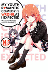 My Youth Romantic Comedy Is Wrong As I Expected volume 14.5