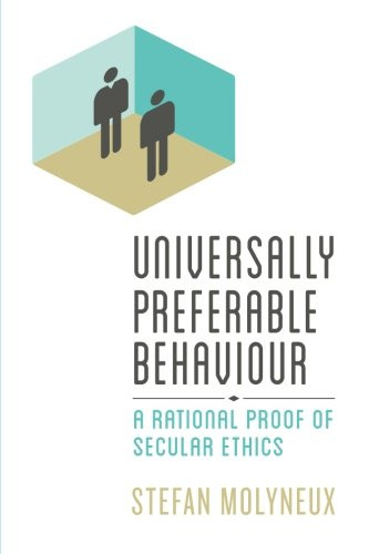 Universally Preferable Behaviour