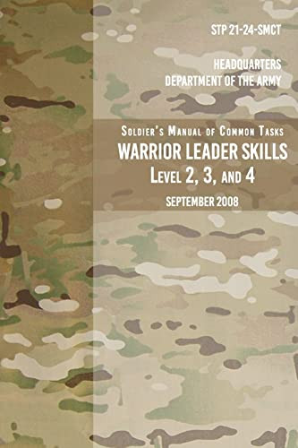 STP 21-24-SMCT Soldier's Manual Common Tasks Warrior Leader Skills
