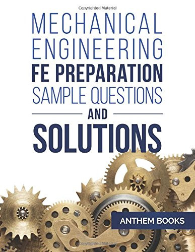 Mechanical Engineering FE Exam Preparation Example Problems