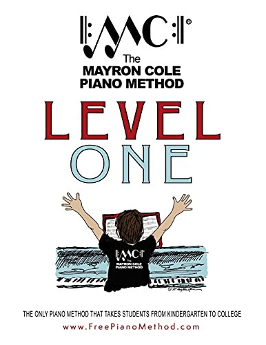 Level One Textbook: The Mayron Cole Piano Method
