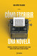 Como escribir una novela