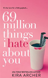 69 Million Things I Hate About You (Willing the Billionaire)