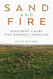 Sand and Fire: Exploring a Rare Pine Barrens Landscape Sand and Fire: Exploring a Rare Pine Barrens Landscape