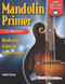 Mandolin Primer Book for Beginners (Video & Audio Access)